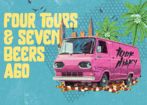 Four Tours & Seven Beers Ago